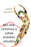 Ako som pribrala a potom konečne schudla